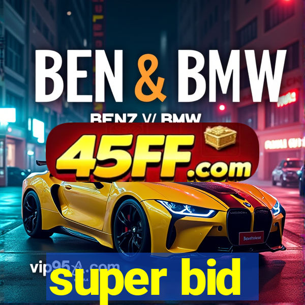 super bid
